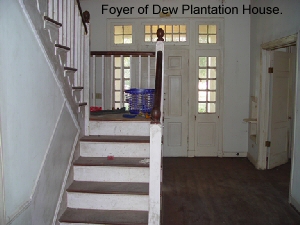 Foyer of Dew Plantation House.